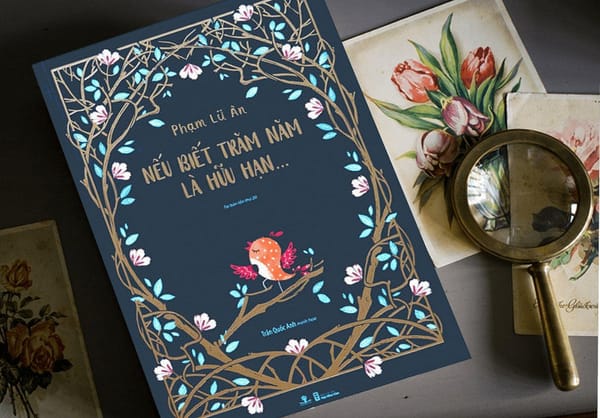 Review Sách Nếu Biết Trăm Năm Là Hữu Hạn: Cuốn Sách Nhẹ Nhàng Chạm Đến Trái Tim